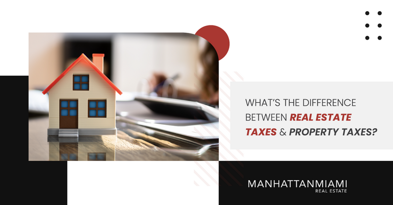 1281469_What’sTheDifferenceBetweenRealEstateTaxes&PropertyTaxes_1200x628_011922