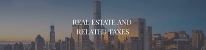 Real Estate and Related Taxes.png